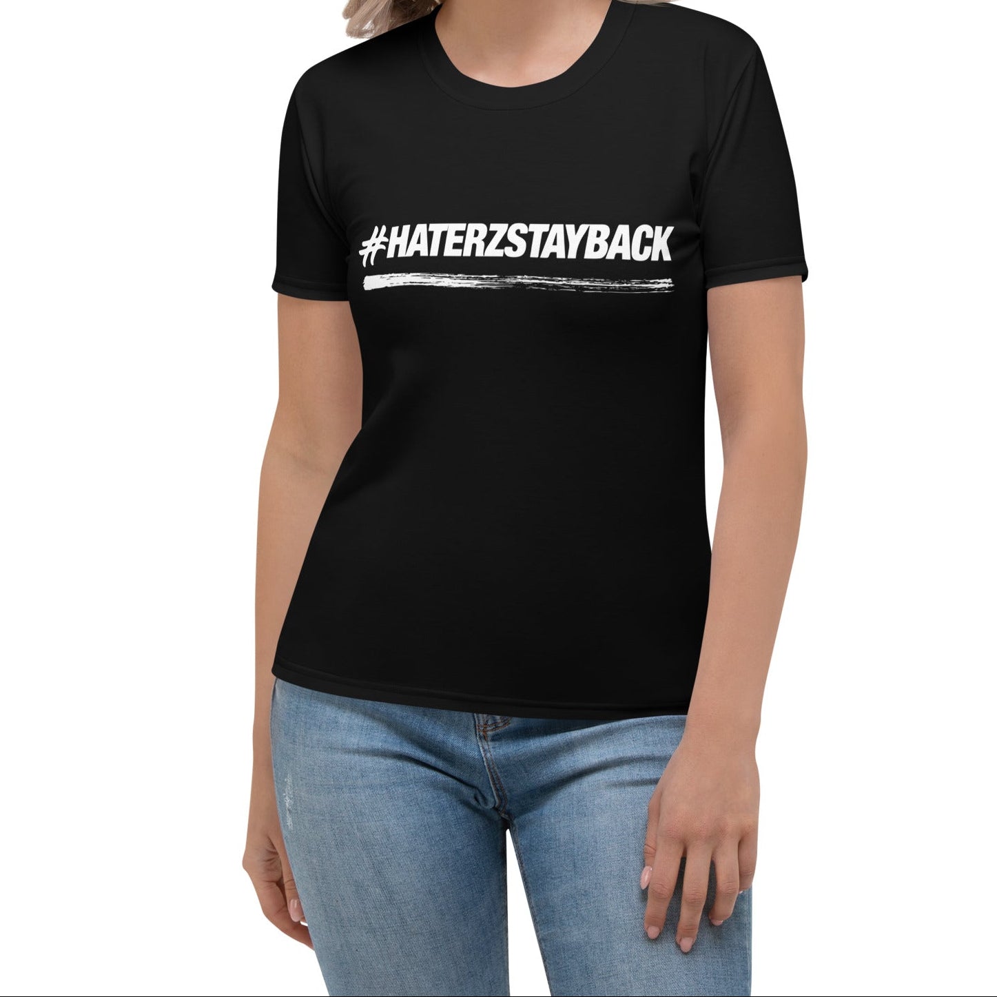 Classic #HaterzStayBack Women's T-Shirt